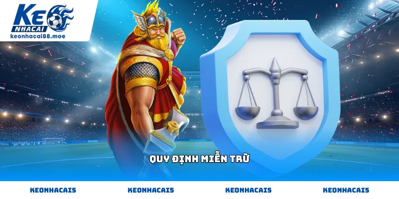 Văn bản Quy định miễn trừ trách nhiệm tại Kèo Nhà Cái 88